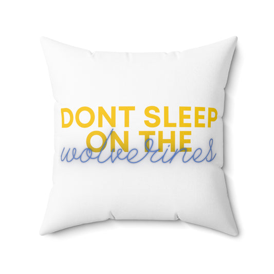 Custom College Pillow - Don't Sleep on the Wolverines (UMich)